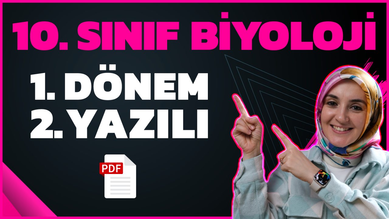 10. Sınıf Biyoloji 1. Dönem 2. Yazılı Yeni Müfredat Konu Anlatımı PDF